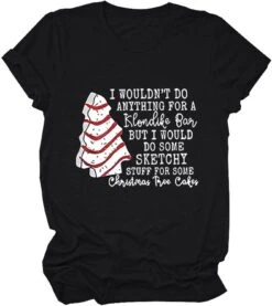 Chemises De Noël Drôle De Femmes I Wouldn't Do Anything Lettre Graphique T-Shirt Casual À Manches Courtes Crew Neck Tee Tops